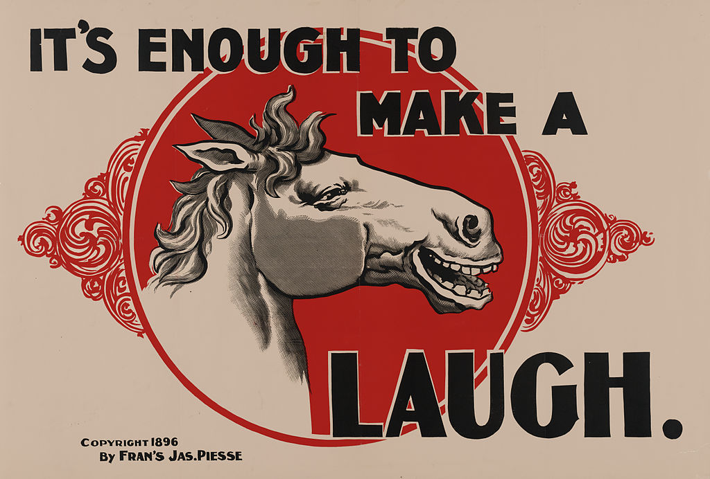 1024px-It's_enough_to_make_a_horse_laugh,_1896